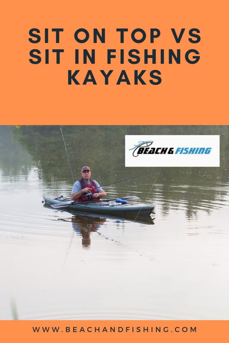 Sit On Vs Sit In Fishing Kayaks