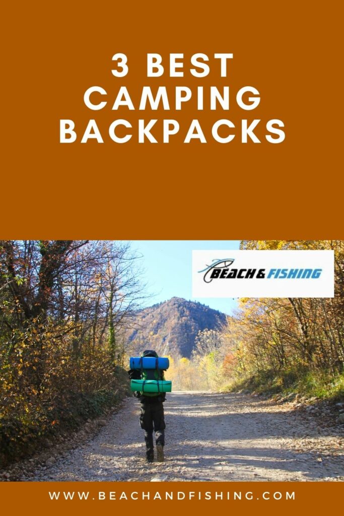 3 Best Camping Backpacks