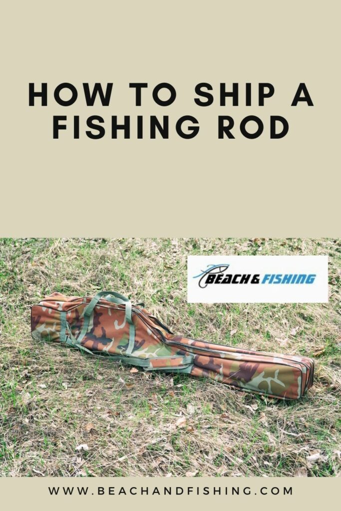 How To Ship A Fishing Rod - Pinterest