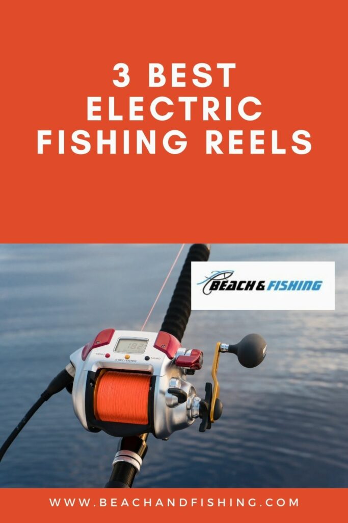 3 Best Electric Fishing Reels