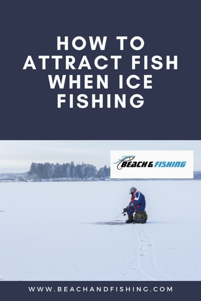 How To Attract Fish When Ice Fishing - Pinterest