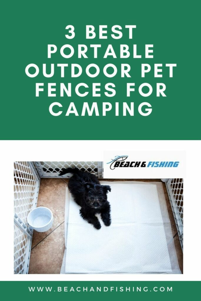 3 Best Portable Outdoor Pet Fences For Camping - pinterest